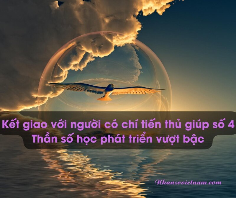 Kết giao với người có chí tiến thủ giúp số 4 Thần số học phát triển vượt bậc Kết giao với người có chí tiến thủ giúp số 4 Thần số học phát triển vượt bậc