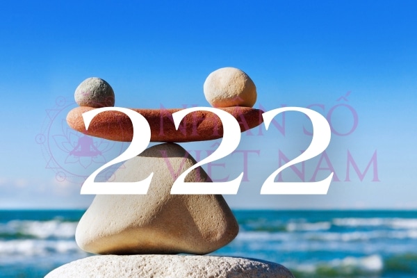 Số thiên thần 222 là biểu tượng của cân bằng và hài hòa 